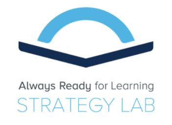 Always Ready For Learning Strategy Lab