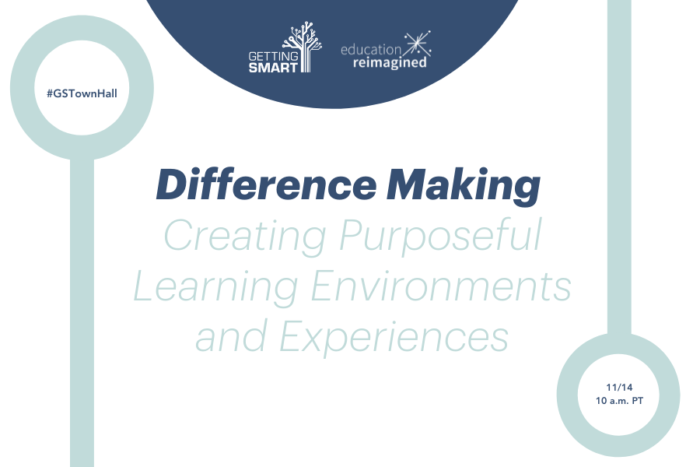 Town Hall Recap: Difference Making and Purpose-Based Learning | Getting ...