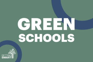 Green Schools