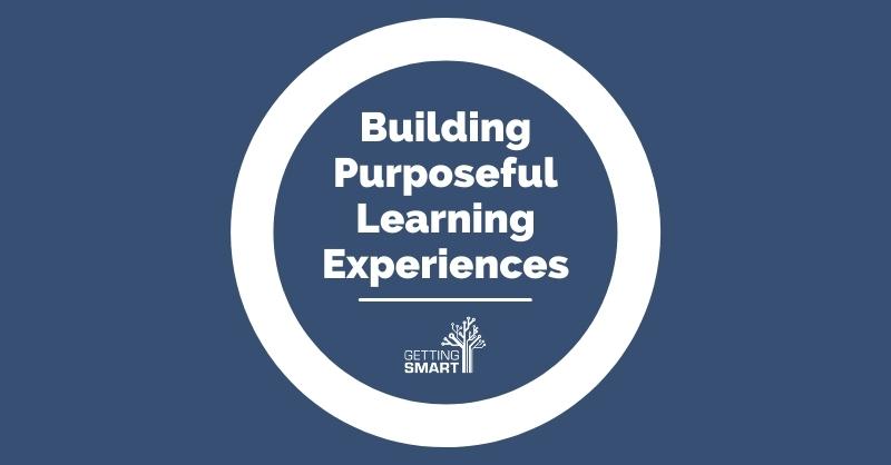 Building Purposeful Learning Experiences