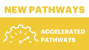 Accelerated Pathways - New Pathways