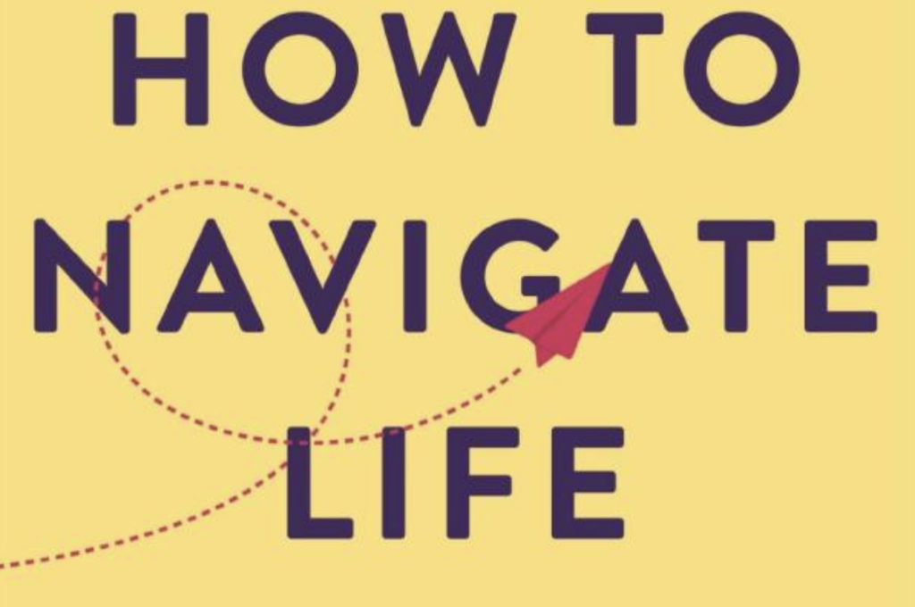 how to navigate life