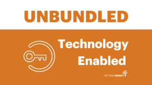 Unbundled: Technology Enabled