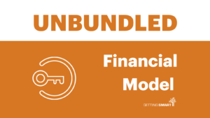 Unbundled: Financial Model