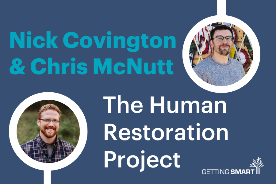 Human Restoration Project: Nick Covington and Chris McNutt