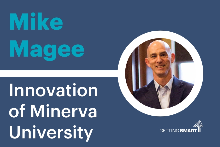 Mike Magee: Innovation of Minerva University