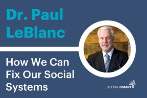 Paul Leblanc How We Can Fix Our Social Systems