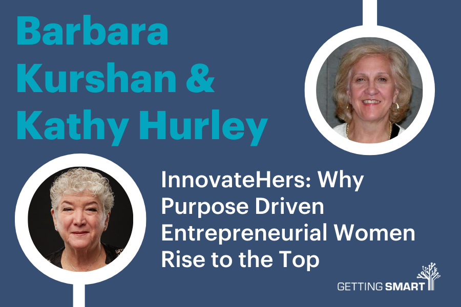 Barbara Bobbi Kurshan and Kathy Hurley Innovatehers