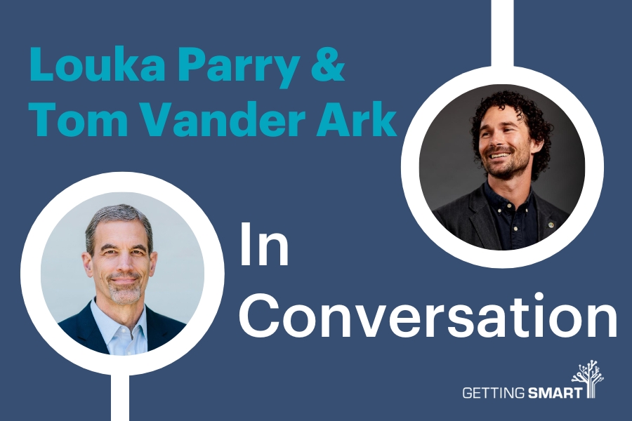 In Conversation: Tom Vander Ark and Louka Parry