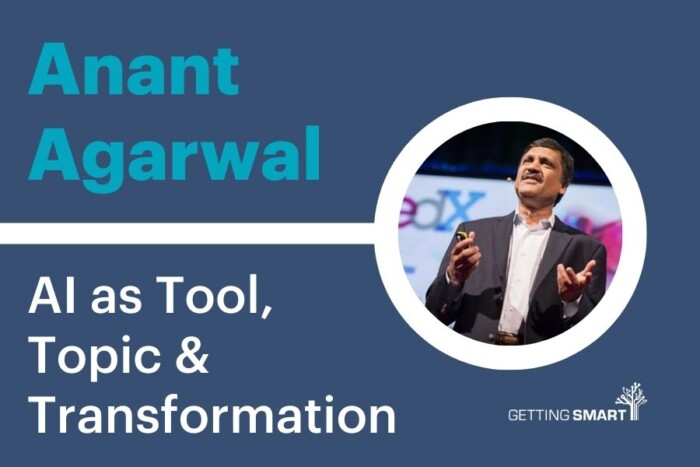 Anant Agarwal on AI as Tool, Topic and Transformation