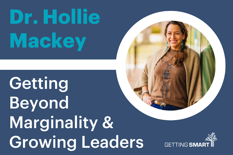 Hollie Mackey on Getting Beyond Marginality and Growing Leaders Podcast