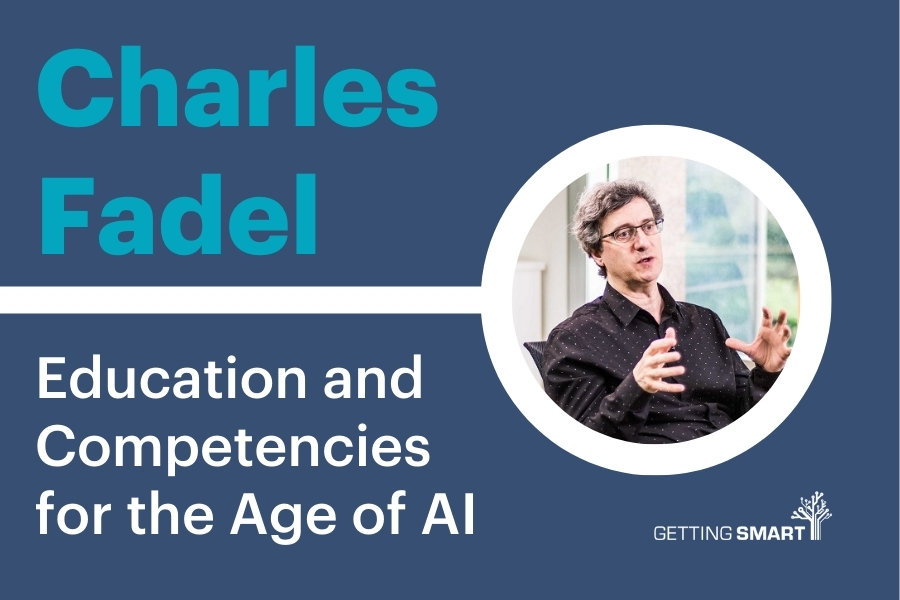 Charles Fadel - Education for the Age of AI