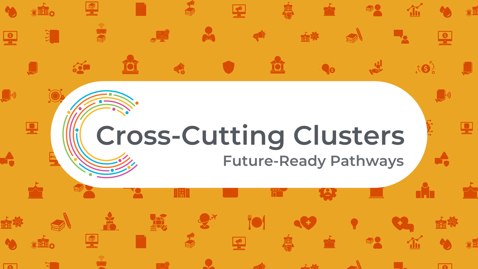 Harnessing Cross-Cutting Career Clusters to Prepare Learners for the Future of Work